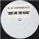 G.B. Experience - Give Me The Bass